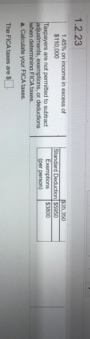 1.2.23 1.45% on income in excess of $110,000 Taxpayers are not permitted to subtract adjustments, exemptions, or deductions w