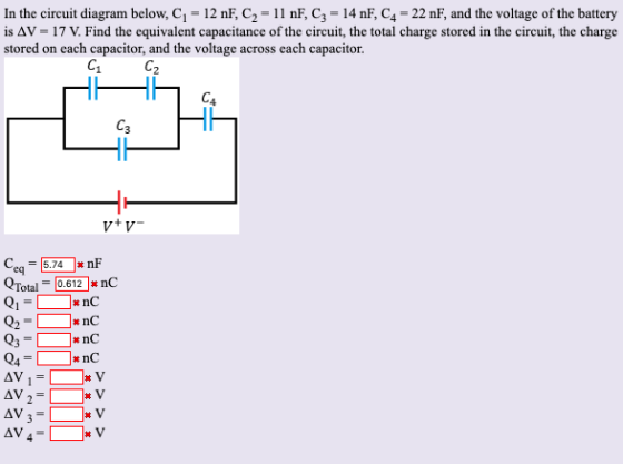 In the circuit diagram below, C1 = 12 nF, C2 = 11 nF, Cz = 14 nF, C4 = 22 nF, and the voltage of the battery is AV = 17 V. Fi