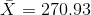 X = 270,93