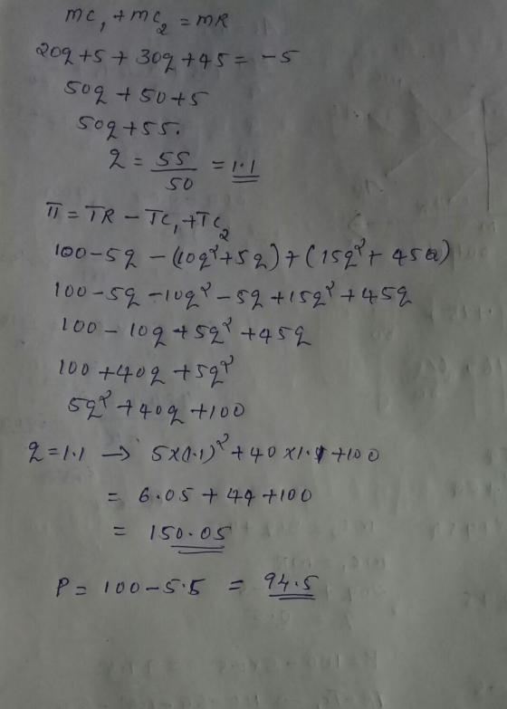 mc, & mc = MR 209 +5+ 3097 45=-5 509 +5045 soq+55. 2= 55 = 1 II = TR - TC, ITG 100-59 - (1097 +52) 7 (1599 + 456) 100-59 -10q