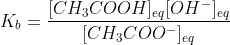 K_b = \frac{[CH_3COOH]_{eq}[OH^-]_{eq}}{[CH_3COO^-]_{eq}} = 5.56 \times 10^{-10} \\ \\ \Rightarrow \frac{x \times x}{0.16-x} = 5.56 \times 10^{-10}\\ \Rightarrow x^2 = (0.16 - x ) \times 5.56 \times 10^{-10} \\ \Rightarrow x \approx 9.43 \times 10^{-6}