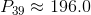 P_{39}approx 196.0