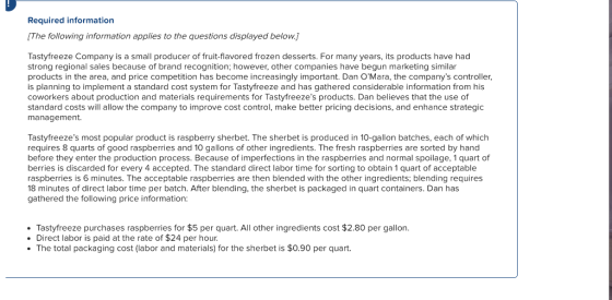 Required information [The following information applies to the questions displayed below.] Tastyfreeze Company is a small pro