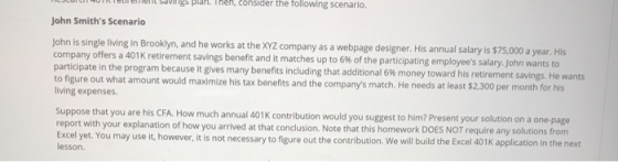 igs plan. Then, consider the following scenario. John Smiths Scenario John is single living in Brooklyn, and he works at the