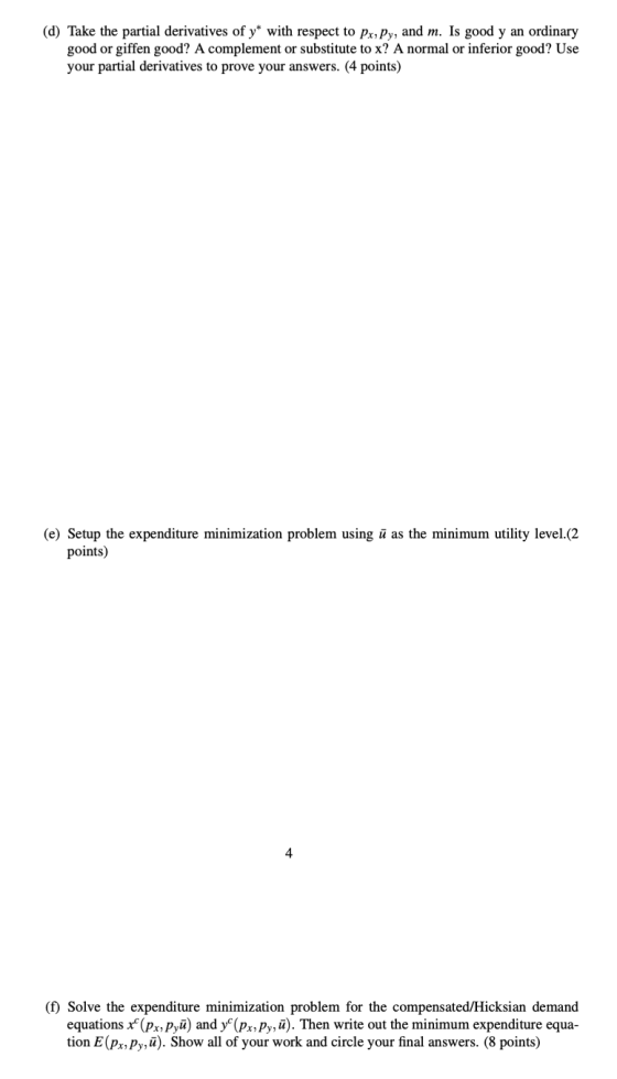 (d) Take the partial derivatives of y* with respect to Px, Py, and m. Is good y an ordinary good or giffen good? A complement