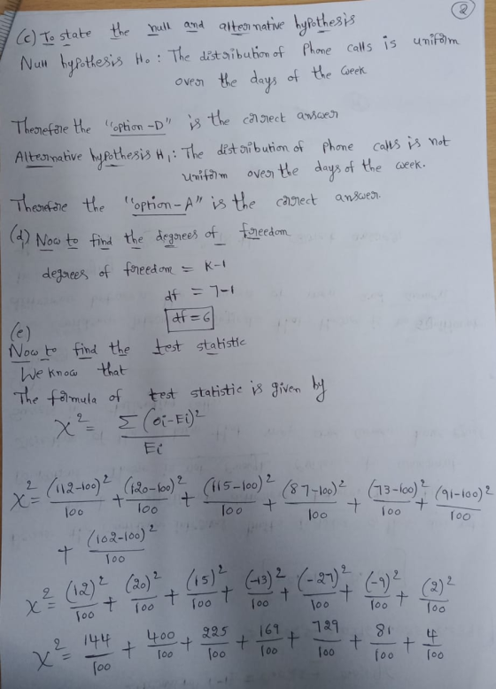 x² (12) 2 (20)2 (15) (-13) (-27) 2 uniform answer. (c) To state the hall and alter native hypothesis Nun hypothesis Ho : The