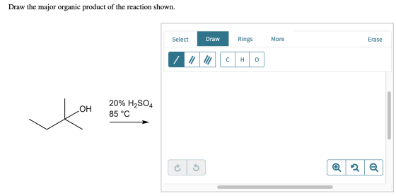 Draw the major organic product of the reaction shown. Select Draw Rings More Erase OH ཨ་ གླུ་ 20% H2SO4 85 °C ༠ ༠༢ a