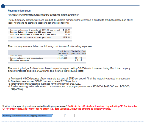 Required information The following Information applies to the questions displayed below.] Preble Company manufactures one pro