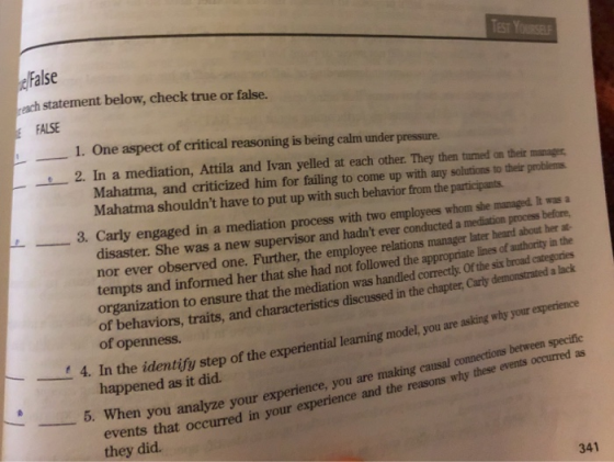 TEST YOURSELF re/False each statement below, check true or false. FALSE 1. One aspect of critical reasoning is being calm und