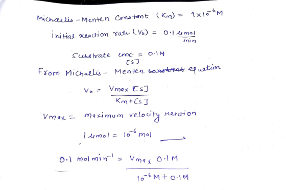 constant (km) = Michaelis - Menten 1x100M initial reaction rate (Vol = 0.1 demol min substrate emo - Oijn [s] from Michaelis