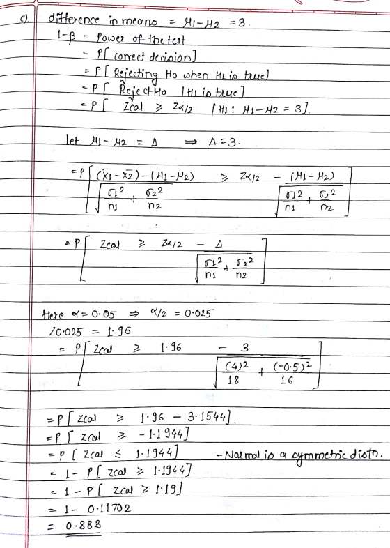 C. difference in meano = M1-42 = 3. 1-B = Power of the test P[ conreat decision] EL [ Rejecting Ho when He jo true) Reject to