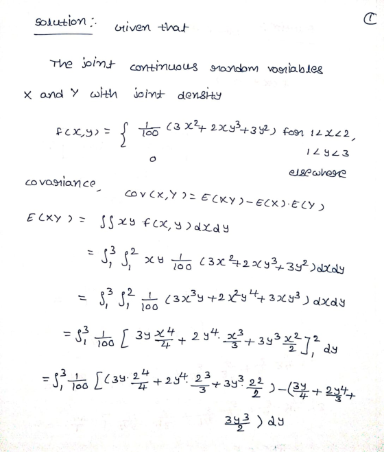 Solution wiiven that The joint and y with continuous orandom variables joint density x fcx,y) = { too (3x++ 2%C4+342) foor 12