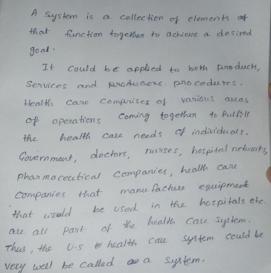 A system is a collection et elements o+ fancton togethan to achiere a desired goal It Could be oppkied to bo th pono duch Services and pxcdusers pno cedu re s Healti Care Compuses o various astas o-f operation s Coming togethen to Pulft the health Cars needs cf indivicu ots Goermnant, acorpital nedunty cecutical Comparies, health car Phas ma Companies that manu fachets esuipmank that zald be used in the hospitals etle. at all Pant ot.te Thus , he Ue health Cau ystem Could le veey wetl be Called as a he ealt Cau itlem. ystem