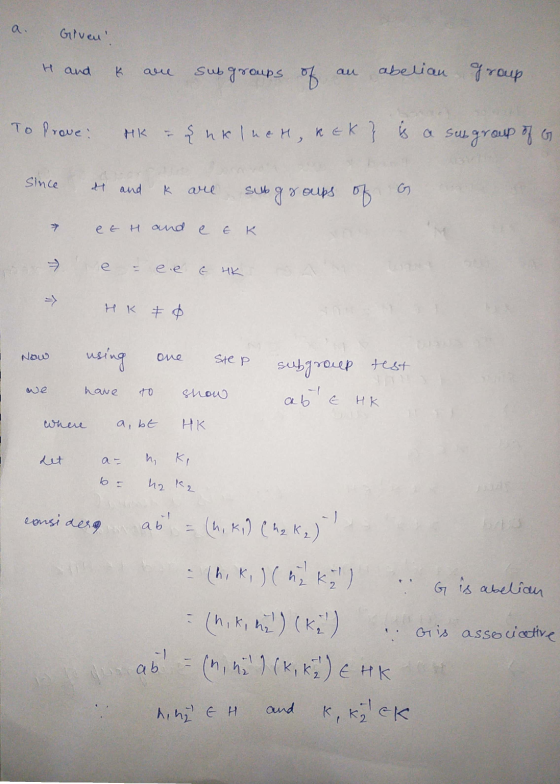 Given! H and are subgroups of abelian group To prove: Нk nk neh, kek} is a sus group of G Since and k ата сиаз си въ 2 ее нел