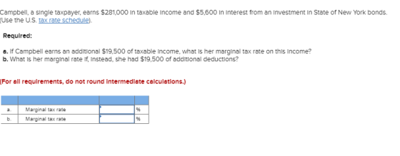 Campbell, a single taxpayer, earns $281,000 in taxable income and $5,600 In Interest from an Investment in State of New York