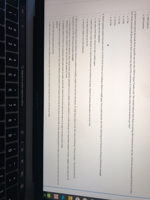 1600 kcalories Ryans mom enters the foods Ryan typiclly ats into the USDAs Saper Tracker tool The results indicate that Rya
