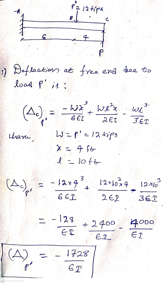 Pa 12 tips A fil C 6 4 :) 7) Deflections at free end due to lood Pis: (Ac) - wx, werwe 3 6 EL 2ET JEI where W = P1 = 12 tips