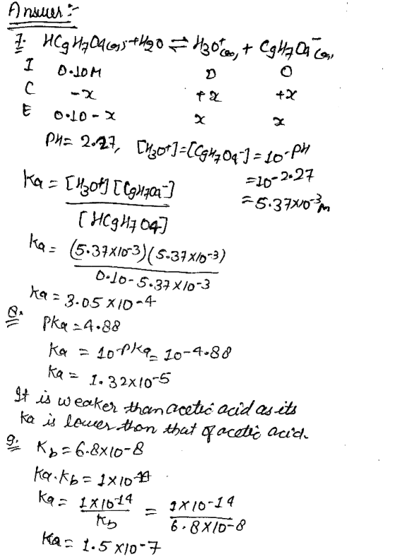 Answert Z HC g H₂04 (+420 1 0.10M 4306, + Cg H20 G, C -x px + 010- =10-2.27 - PH= 2.27, [hot] = [Cg H₂ 047 = 10-ph Ka= [Hot]