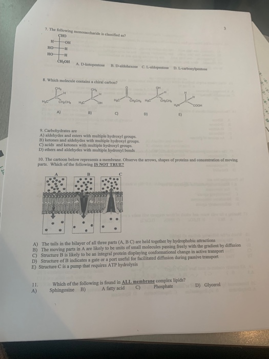 7. The following monosaccharide is classifieds? C100 H- OH HO- но- н CH OH A D-ketopetose B. D-aldobese Lad y 8. Which molecu