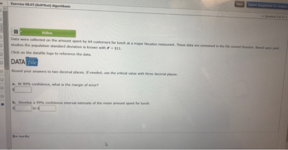 Submit Assignment for Grading Save Exercise 08.05 (Self-Test) Algorithmic as 4 Question 3 of 12 a Video Data were collected o