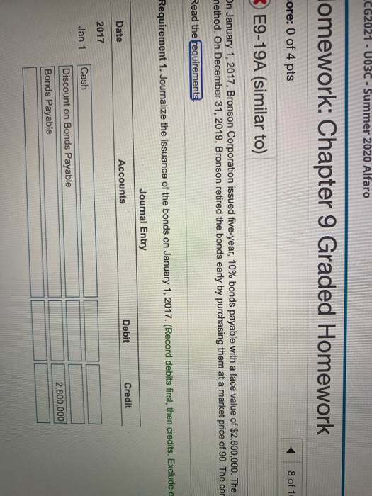 CG2021 - U03C - Summer 2020 Alfaro lomework: Chapter 9 Graded Homework core: 0 of 4 pts 8 of 1 E9-19A (similar to) On January