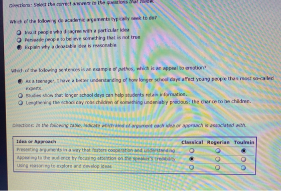 Directions: Select the correct answers to the questions that Follow Which of the following do academic arguments typically se