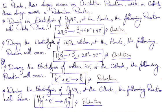 Im Amode, there always occuns an Oxidation Rearlion, while in Cathode there always decres a Reduction Reaction & During the E