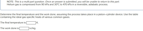 NOTE: This is a multi-part question. Once an answer is submitted, you will be unable to return to this part. Helium gas is co