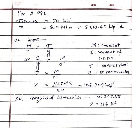 Date: Page:- For A 992 Tallowable = so ksi M : - Goo kelm = 5310.45 kipincha we know M: moment I: moment of inertia si normal