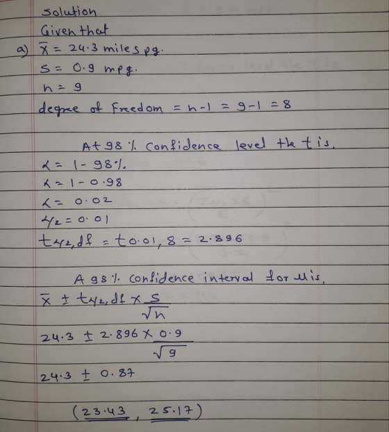 salution Given thot a) / X-24.3 miles eg At 9& Conlidence level tk tis A g1. Cohlidence interal OT is 24.3 t 2.896 x O.9 243 t O 3 23.43 2 S.7