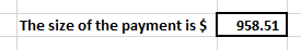 The size of the payment is $ 958.51