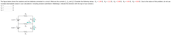 The figure below shows five resistors and two batteries connected in a circuit. What are the currents 11, 12, and 13? (Consid