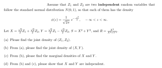 | Assume that Z1 and Z2 are two independent random variables that follow the standard normal dist ribution N(0,1), so that ea
