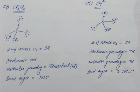 (25) 3042 30: :ų. No. of volence es=32 No. of Valence es= 32 Electronic geometry = Td Molecular geometry= Td Electronic and M