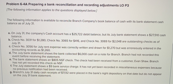 Problem 6-4A Preparing a bank reconciliation and recording adjustments LO P3 The following information applies to the questio