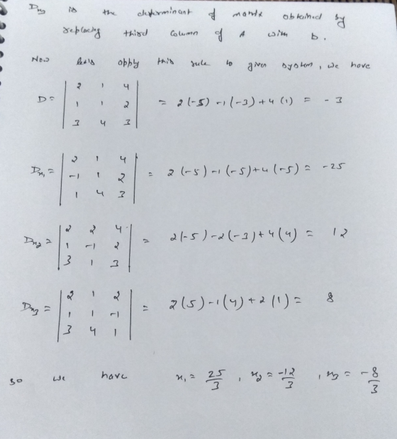 the is replacing determinant third Columo by of of monit obkined A wim b. Now leals apply this rule o giver system, we have -