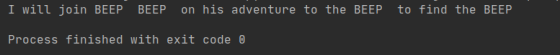 I will join BEEP BEEP on his adventure to the BEEP to find the BEEP Process finished with exit code 0
