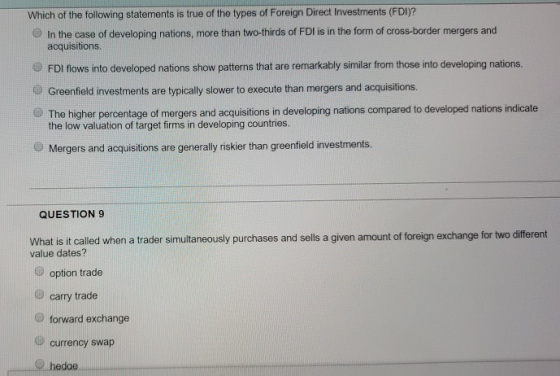 Which of the following statements is true of the types of Foreign Direct Investments (FDI)? In the case of developing nations