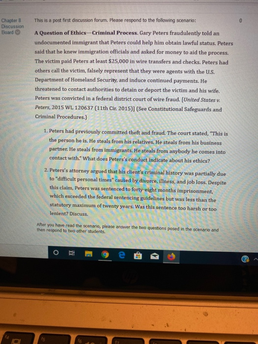 This is a post first discussion forum. Please respond to the following scenario: Chapter 8 Discussion Board A Question of Eth
