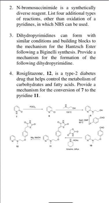 2. N-bromosuccinimide is a synthetically diverse reagent. List four additional types of reactions, other than oxidation of a