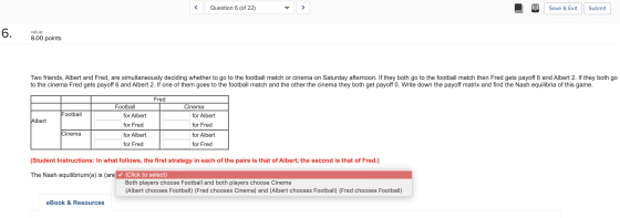 Question 6 (of 22) _ Save & Exit Save & Exit Submit Submit 6. value: 8.00 points Two friends, Albert and Fred, are simultaneo
