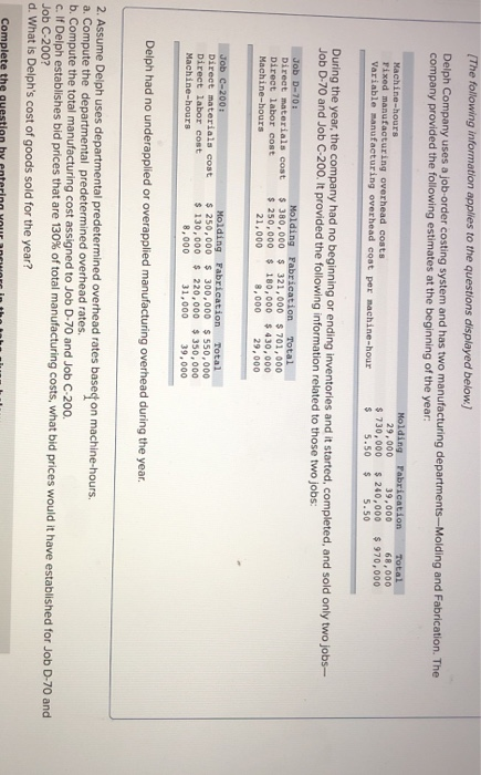 The following information applies to the questions displayed below. Delph Company uses a job-order costing system and has two