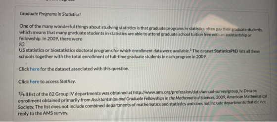 Graduate Programs in Statistics! One of the many wonderful things about studying statistics is that graduate programs in stat