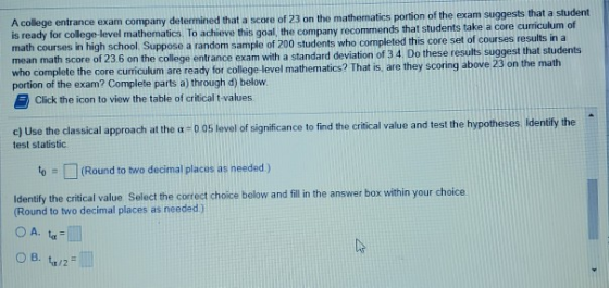 A college entrance exam company determined that a score of 23 on the mathematics portion of the exam suggests that a student