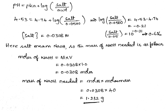 O-0500 -0.21 pH = pka + log ( caleta) 44:53 = 4•7+ log( salt.) = log (Salto) = 4.53-4.74 [salt] = 0.0308 m (Stadt) = 100.276.
