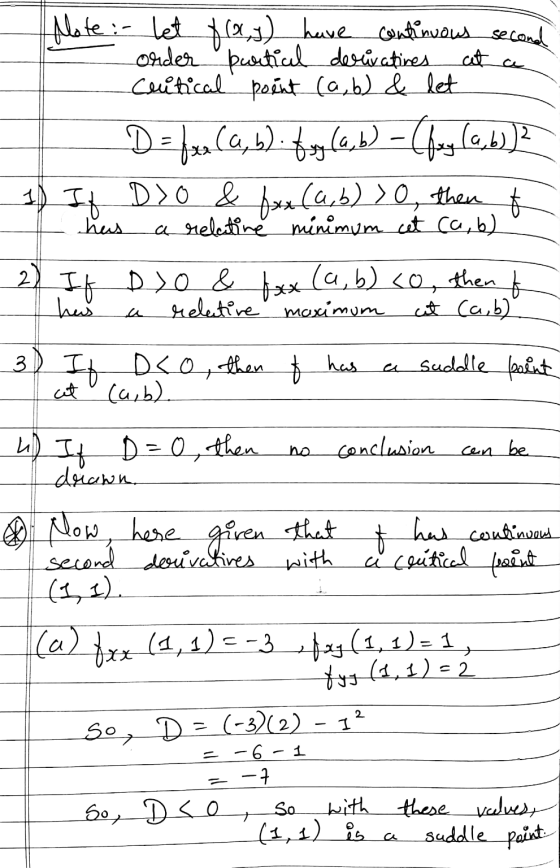 Alote: - let f(x,y) have continuous second order partial derivatives Critical point (a, b) & let D = fx. (a, b) fry (a,b) - (