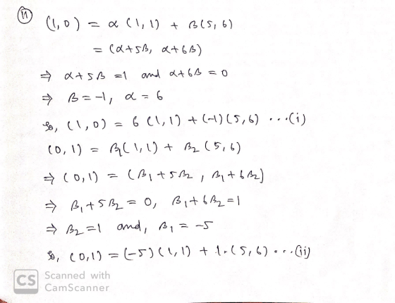 (1,0) = a[1,12 + B15, 6) =catsb, X+6B). A at SB = 1 and 2+6B=0 » B=1, 2=6 So, (1,0) = 6 11,10 + (-1)(5,6) ...(i) 10,1)= B(1,1