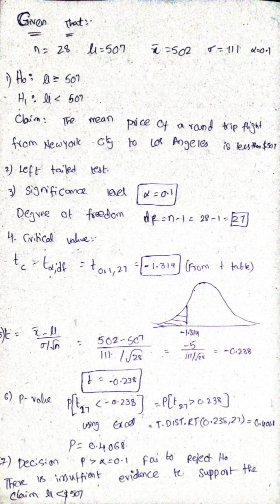 Given That na 28 l=507 2 =502 T=1112=0.1 ) Ho: ll = 507 Hi e li < 501 Claim price of a rand trip flight from New York City to