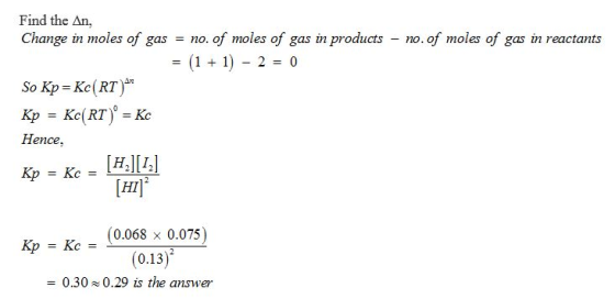 Find the An, Change in moles of gas = no, of moles of gas in products-no, of moles of gas in reactants So Kp-Ke(RT Kp Kc(RT)