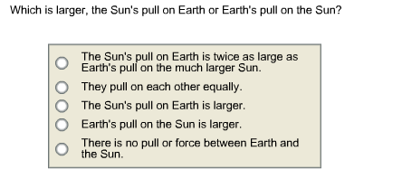 Which is larger, the Sun's pull on Earth or Earth'